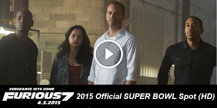 FURIOUS 7 2015 SUPER BOWL SPOT