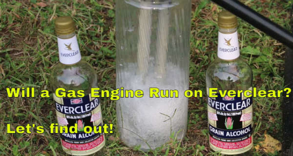 Can A Gas Engine Run On Everclear 2