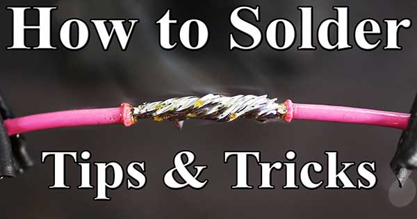 How To Best Solder Wires – It’s As Easy As 1, 2, 3!